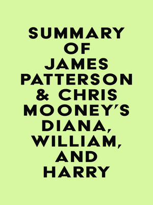 cover image of Summary of James Patterson & Chris Mooney's Diana, William, and Harry